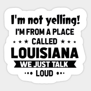 i'm not yelling Sticker